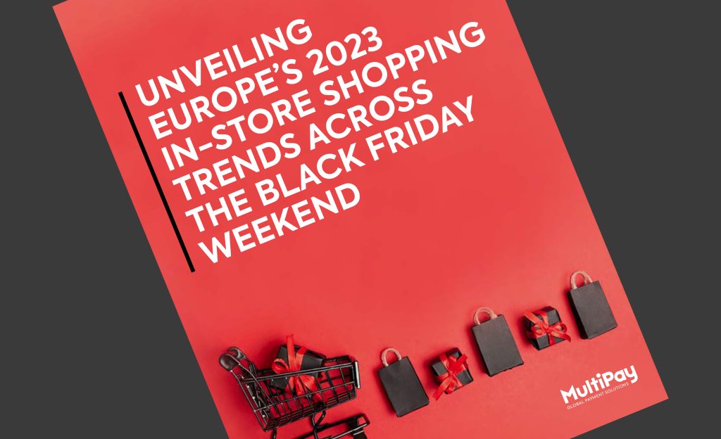 Unveiling Europe’s 2023 In-Store Shopping Trends across the Black Friday Weekend